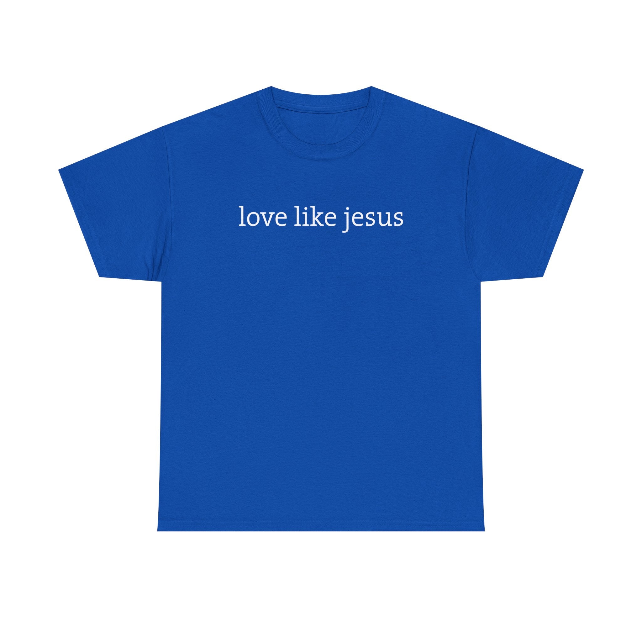 Love Like Jesus Tee
