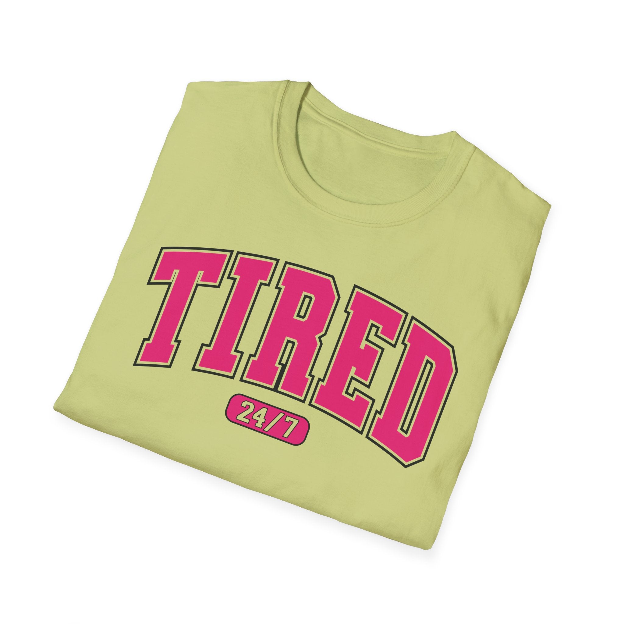 TIRED 24-7 T-Shirt
