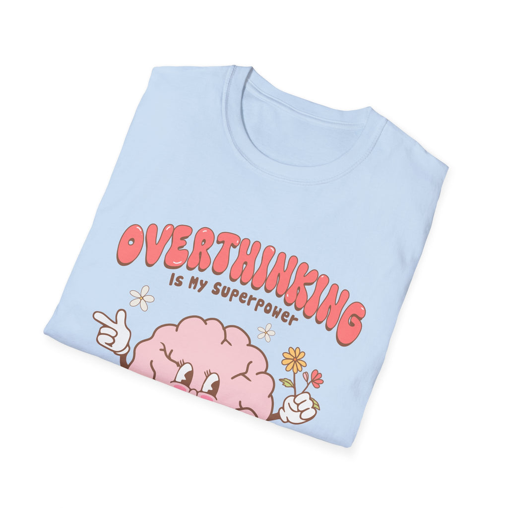 Overthinking is my superpower t shirt - Unisex Softstyle Tee for Mother Mom, Funny Graphic Tee, Gift for Her, Casual Top, Funny Quote Shirt