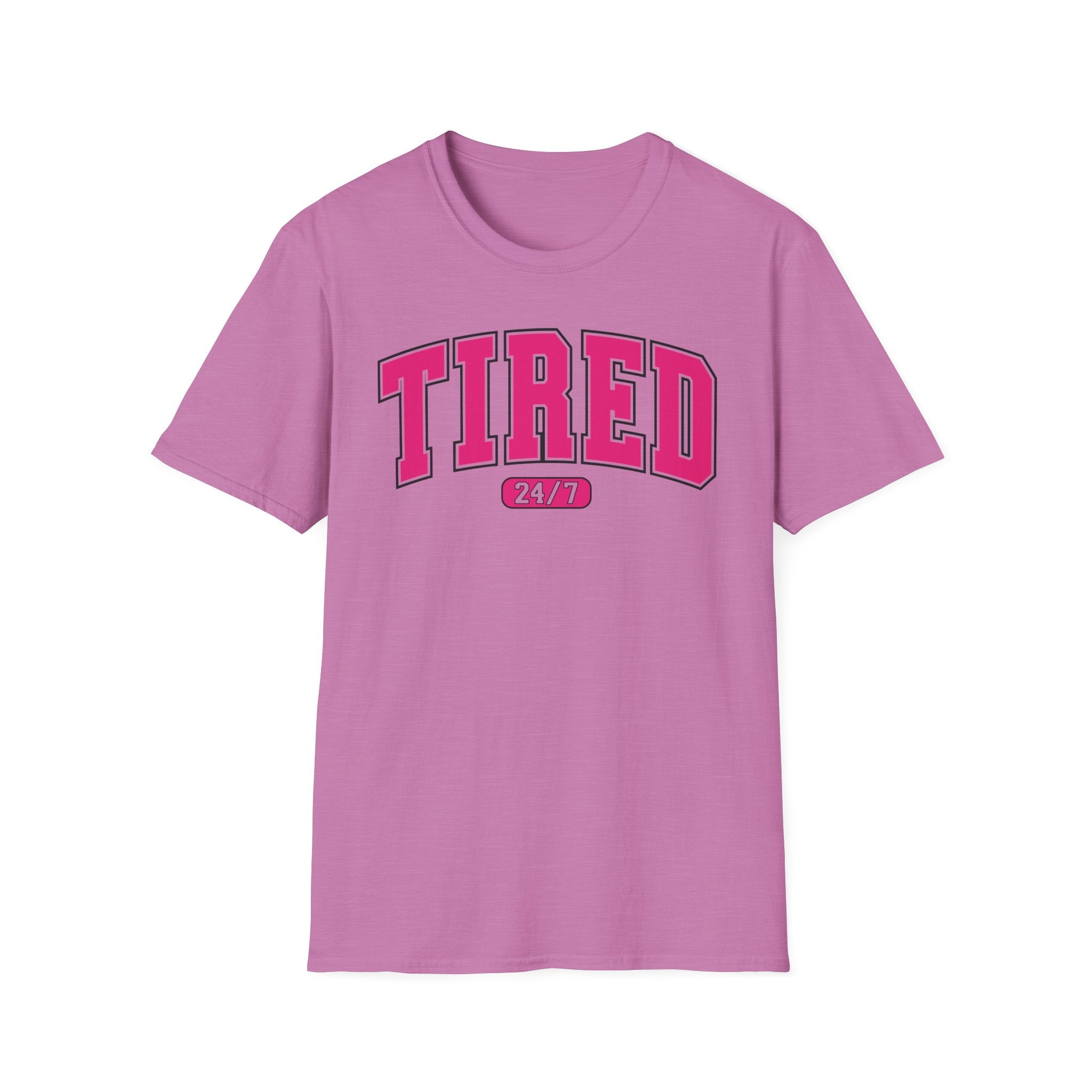 TIRED 24-7 T-Shirt