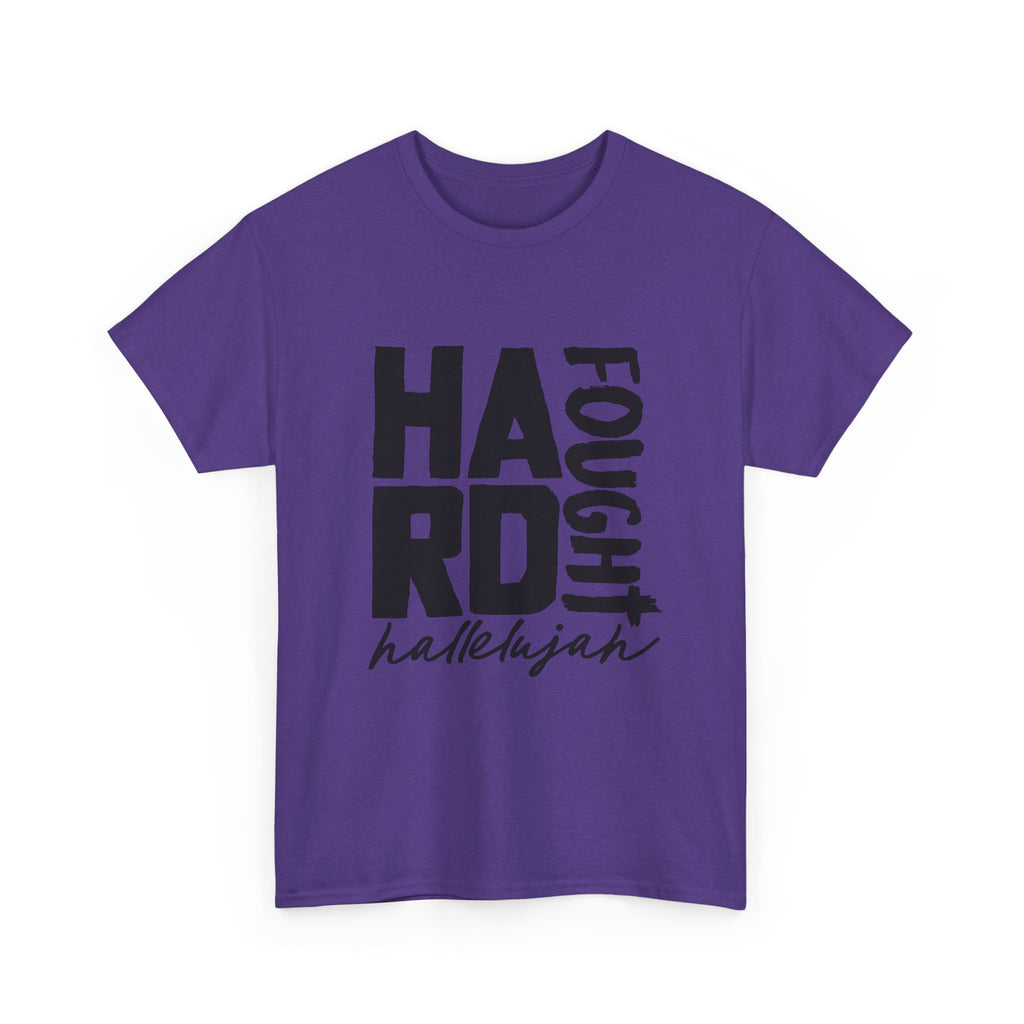 Unisex Tee - Hard Fought Hallelujah Shirt