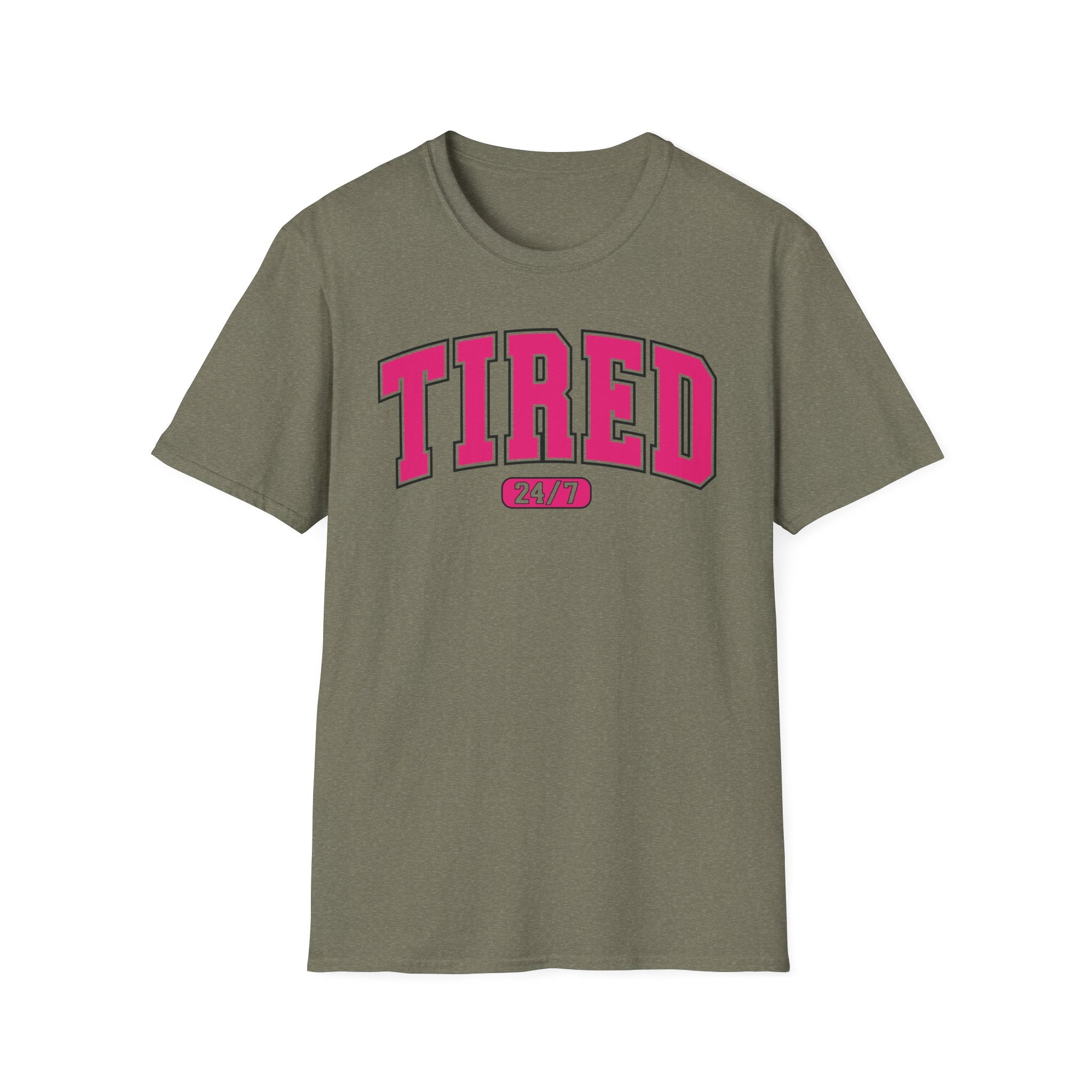 TIRED 24-7 T-Shirt