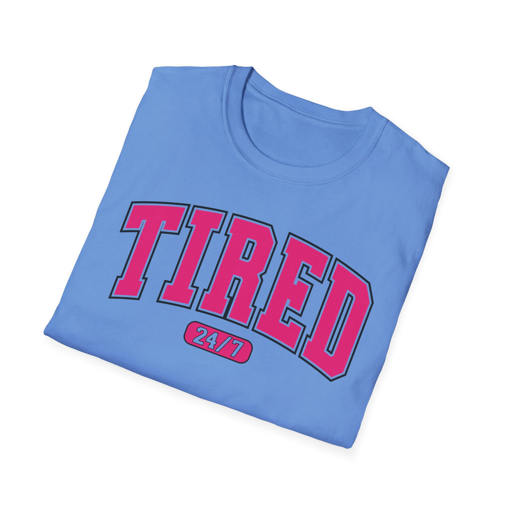 TIRED 24-7 T-Shirt