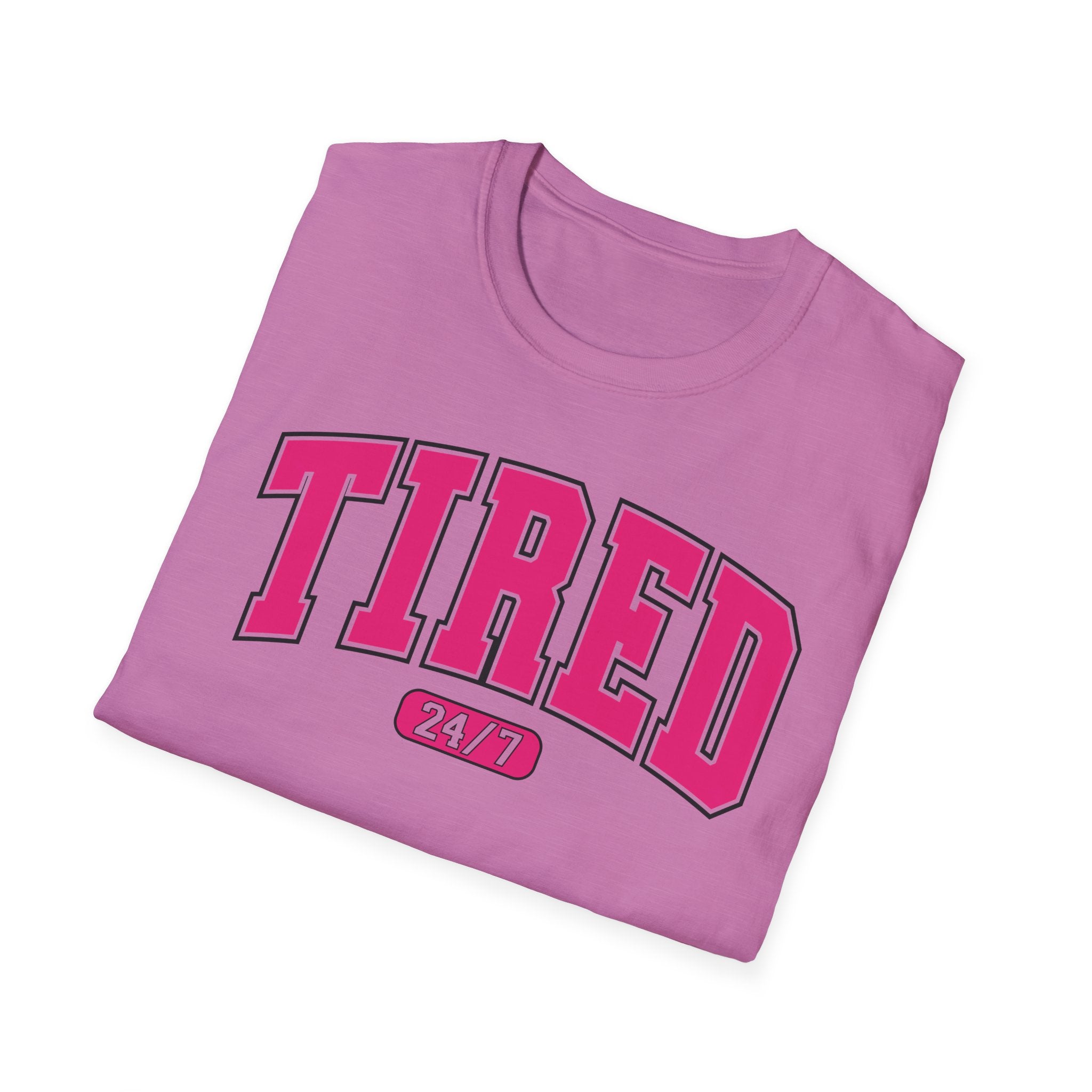 TIRED 24-7 T-Shirt