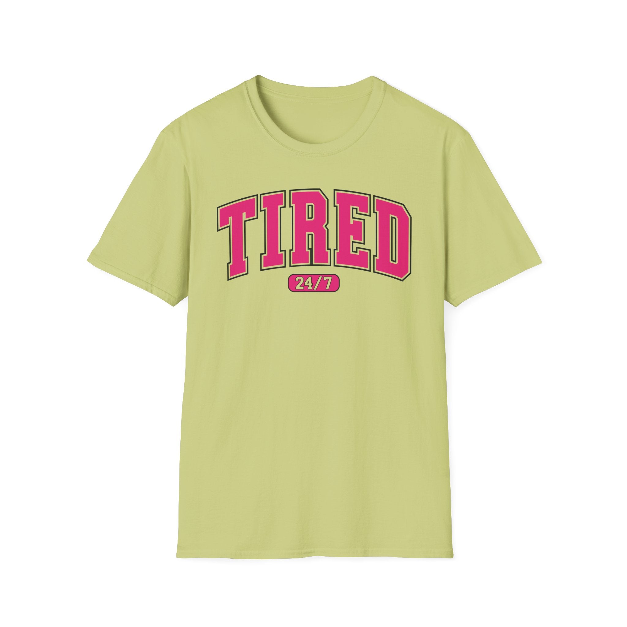 TIRED 24-7 T-Shirt