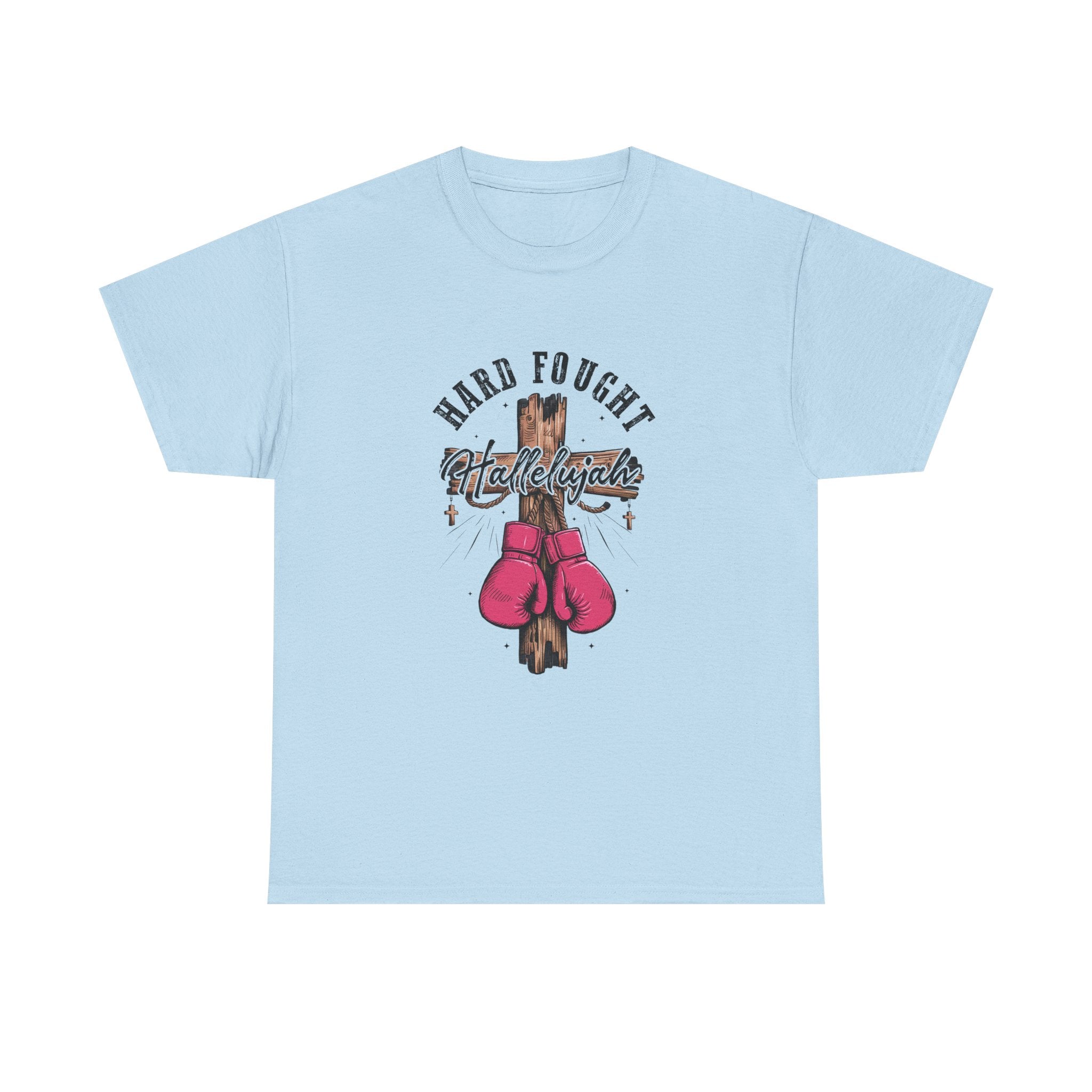 Hard fought Hallelujah Cotton Tee Express Delivery available