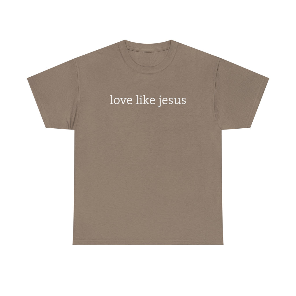 Love Like Jesus Tee