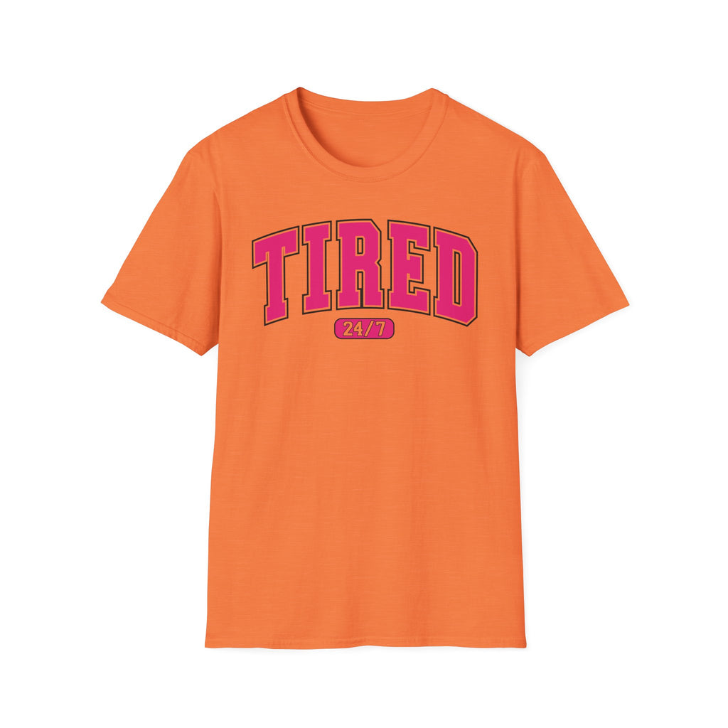 TIRED 24-7 T-Shirt