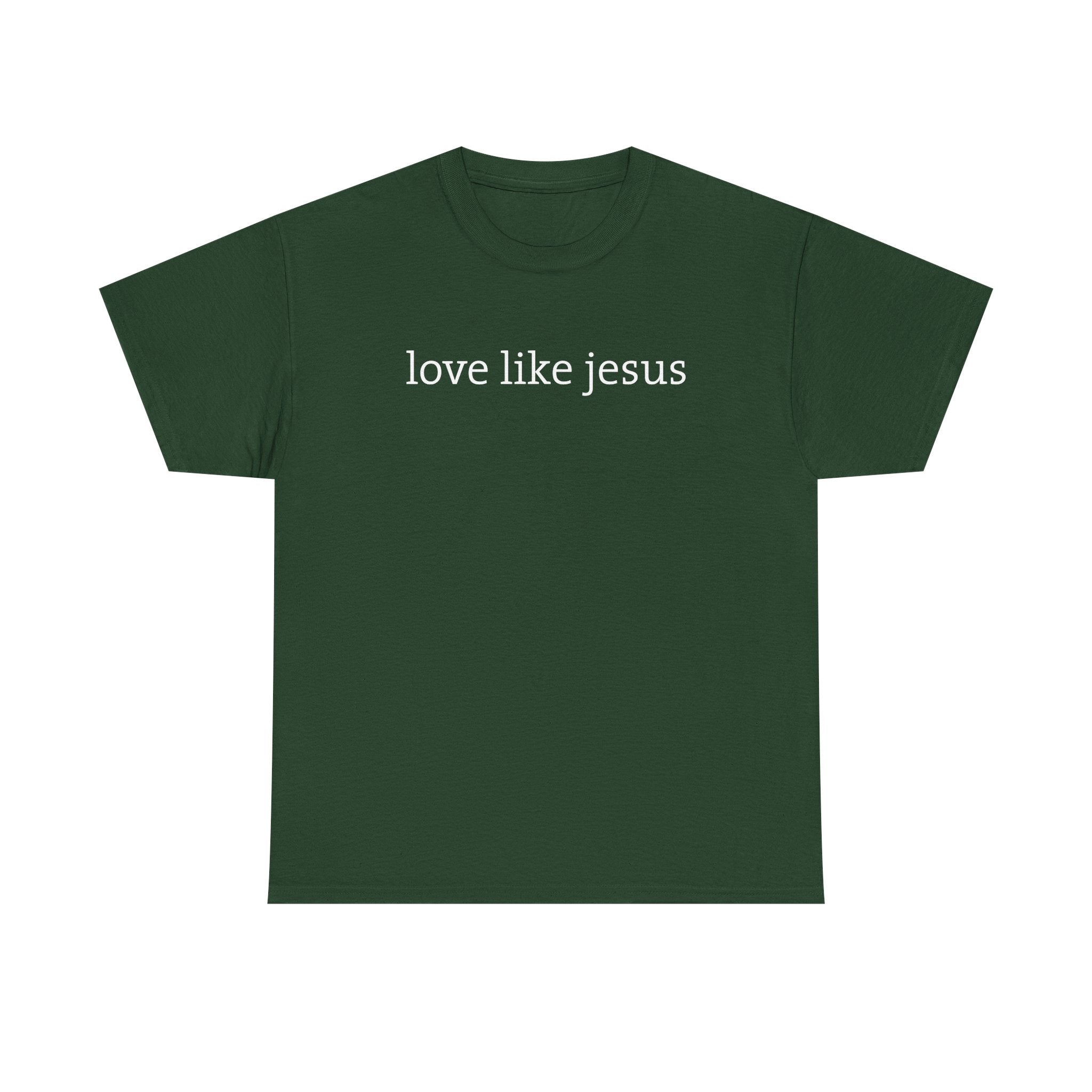 Love Like Jesus Tee