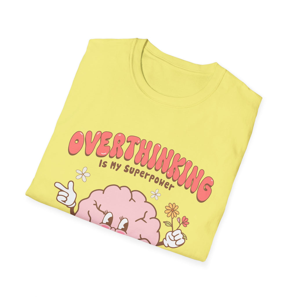 Overthinking is my superpower t shirt - Unisex Softstyle Tee for Mother Mom, Funny Graphic Tee, Gift for Her, Casual Top, Funny Quote Shirt