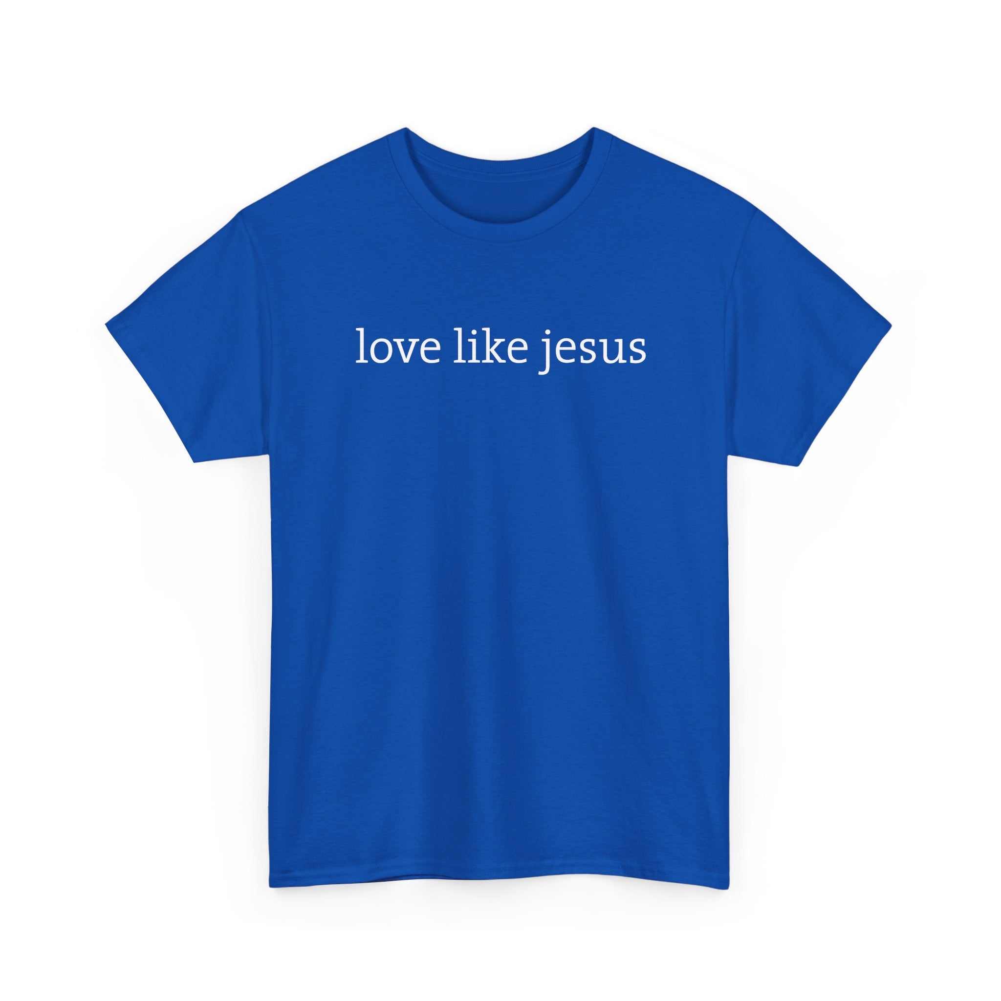 Love Like Jesus Tee