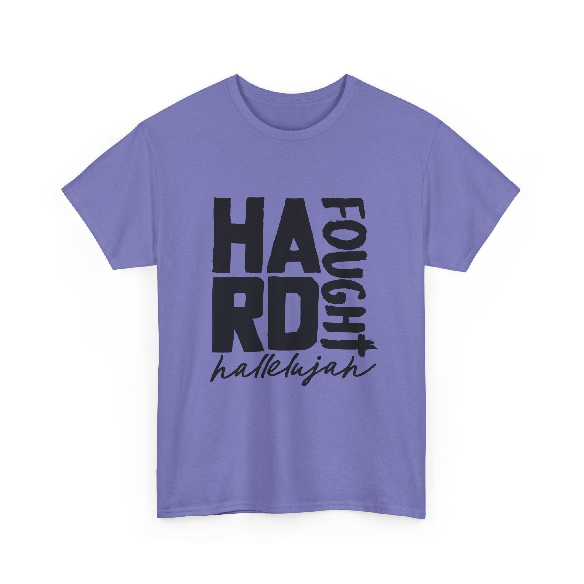 Unisex Tee - Hard Fought Hallelujah Shirt