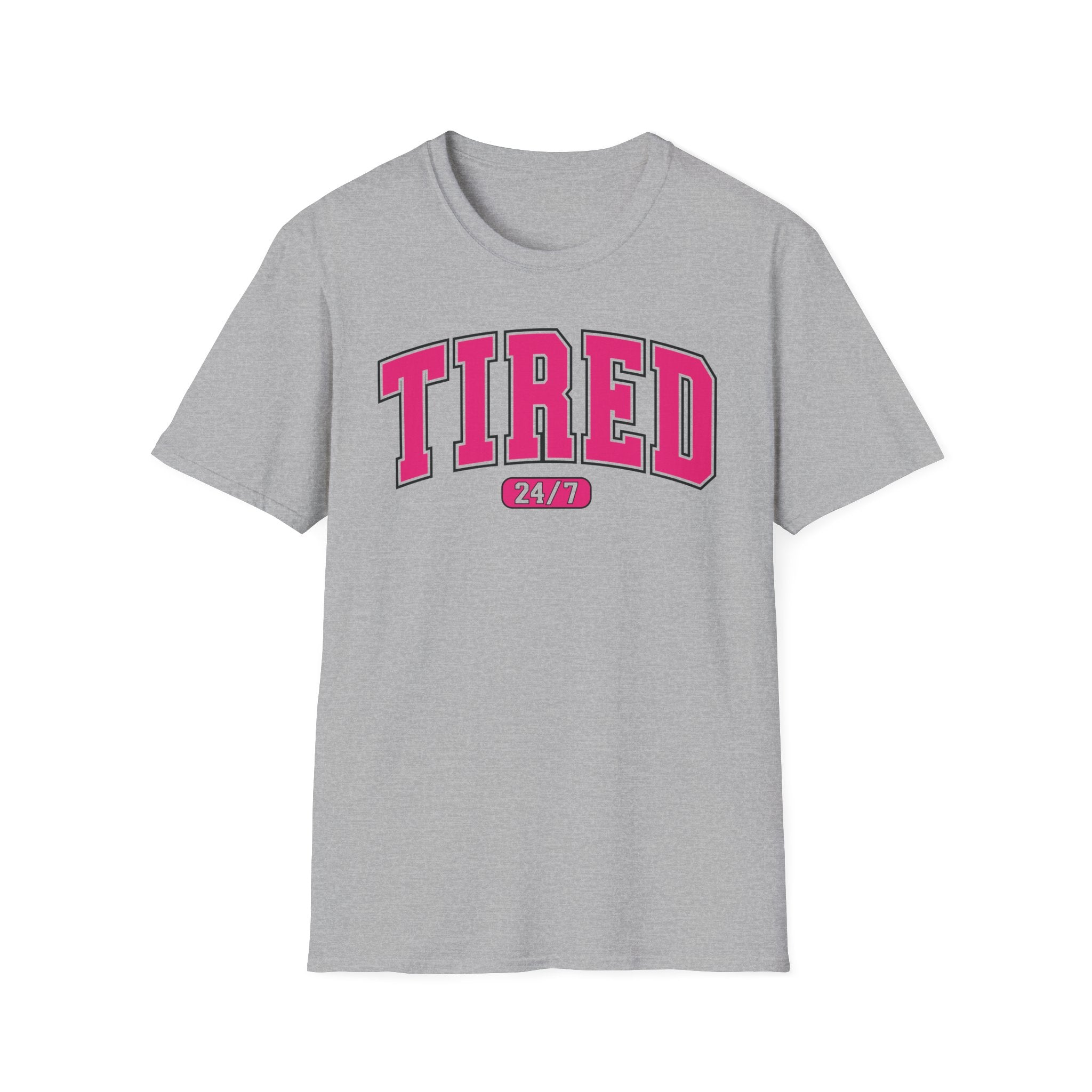 TIRED 24-7 T-Shirt