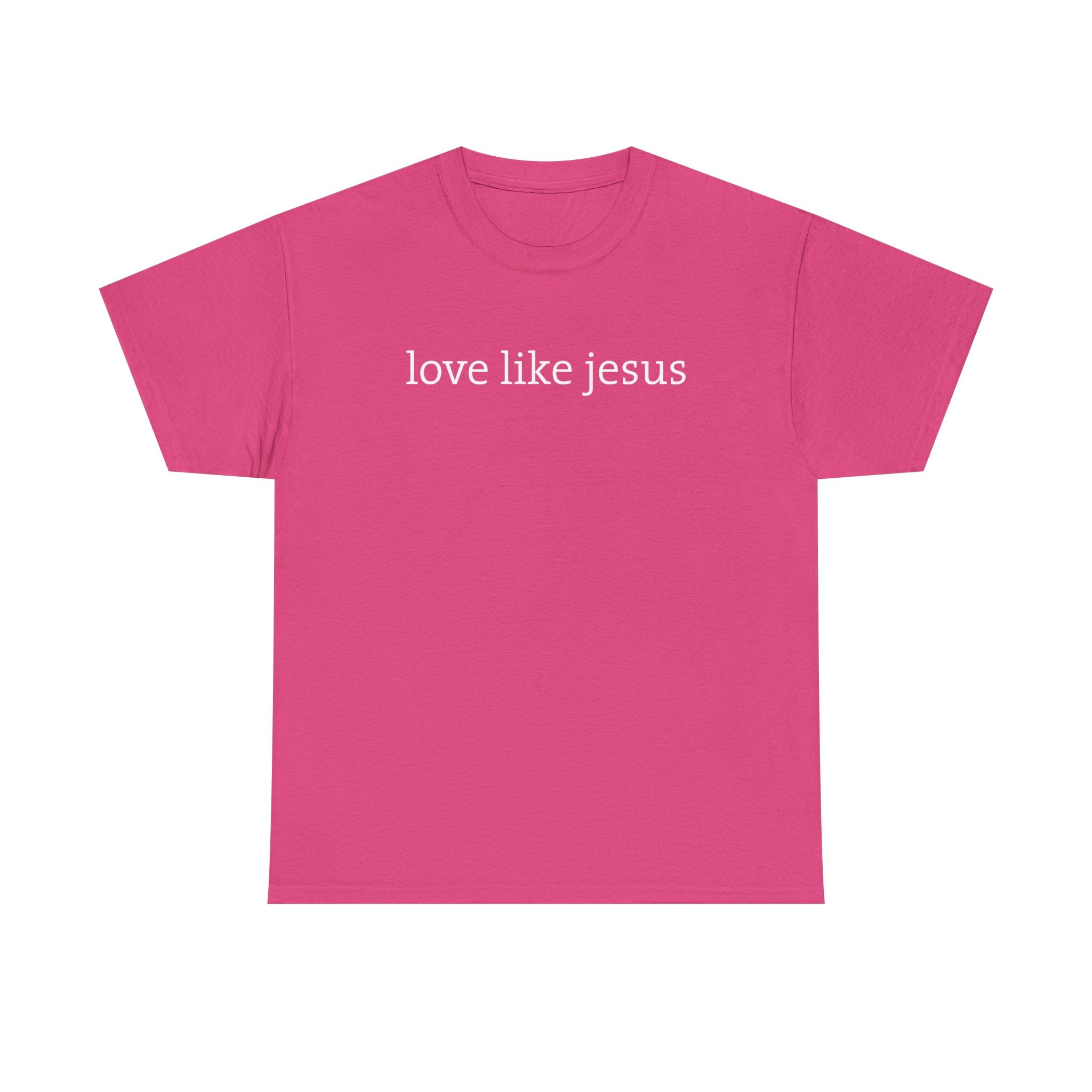 Love Like Jesus Tee
