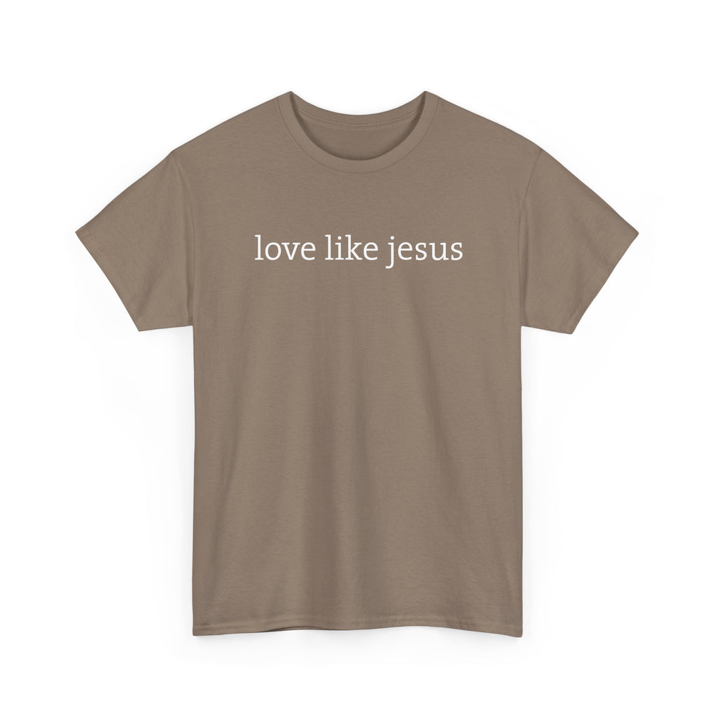 Love Like Jesus Tee