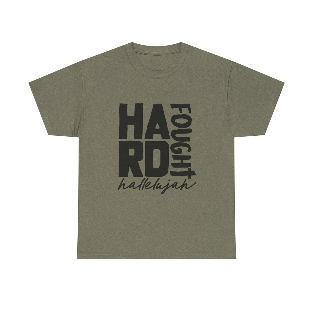 Unisex Tee - Hard Fought Hallelujah Shirt